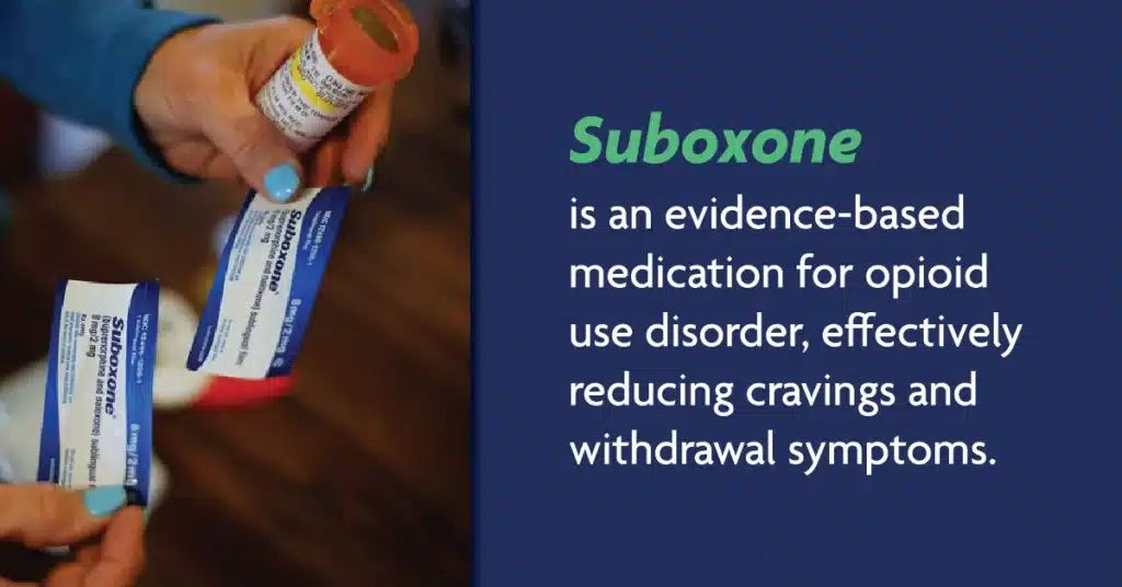 Person holding a pill bottle in one hand and a Suboxone label in the other. Suboxone is an evidence-based medicine for opioid use disorder.